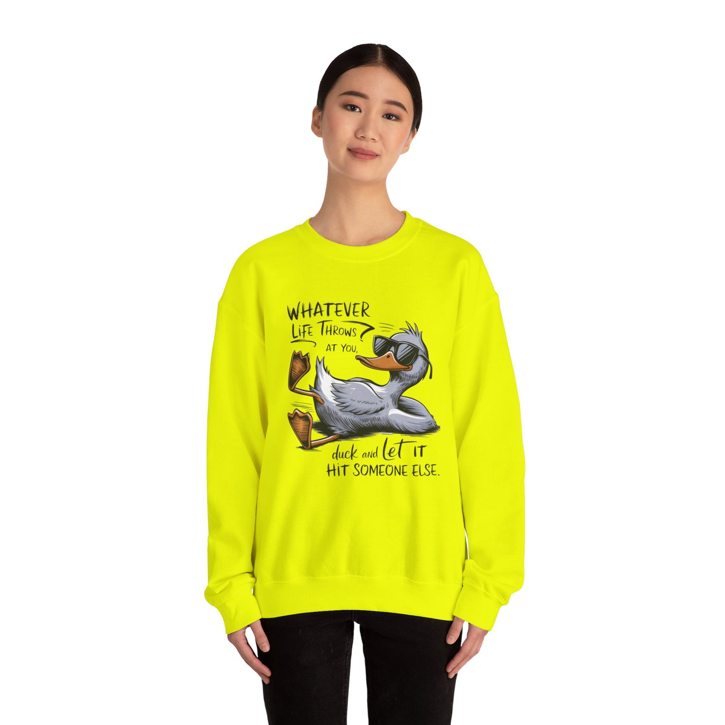 Whatever Life Throws at You Funny Crewneck