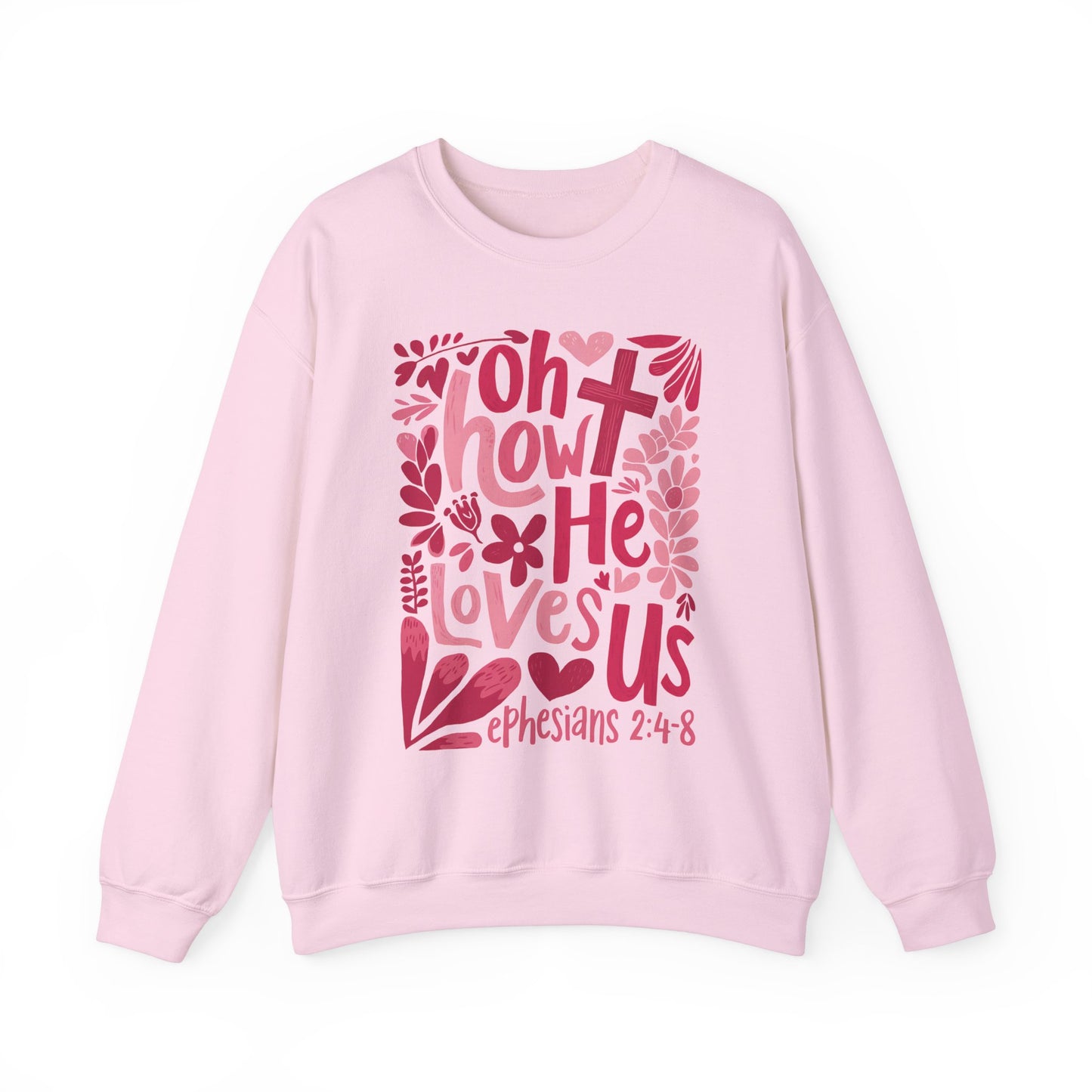 Oh How He Loves Us Crewneck