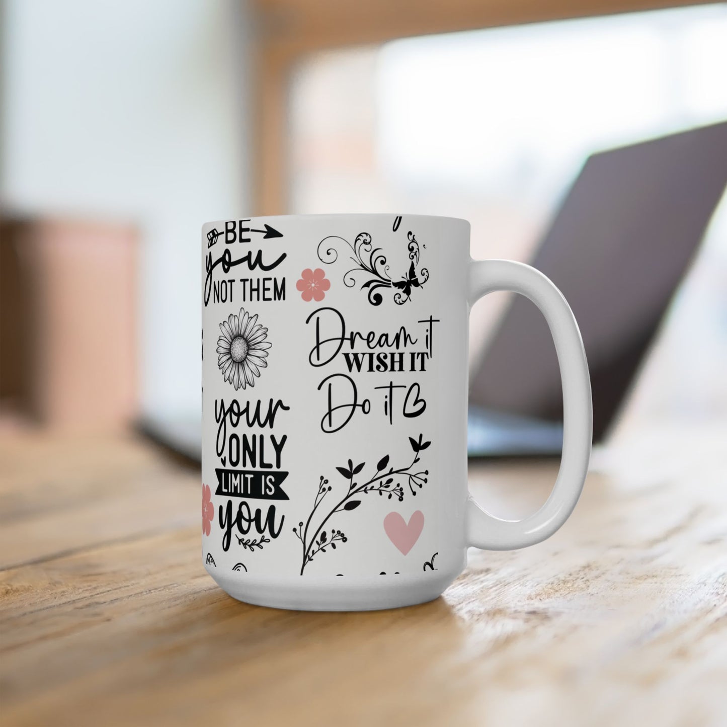 Inspirational Quotes Ceramic Mug