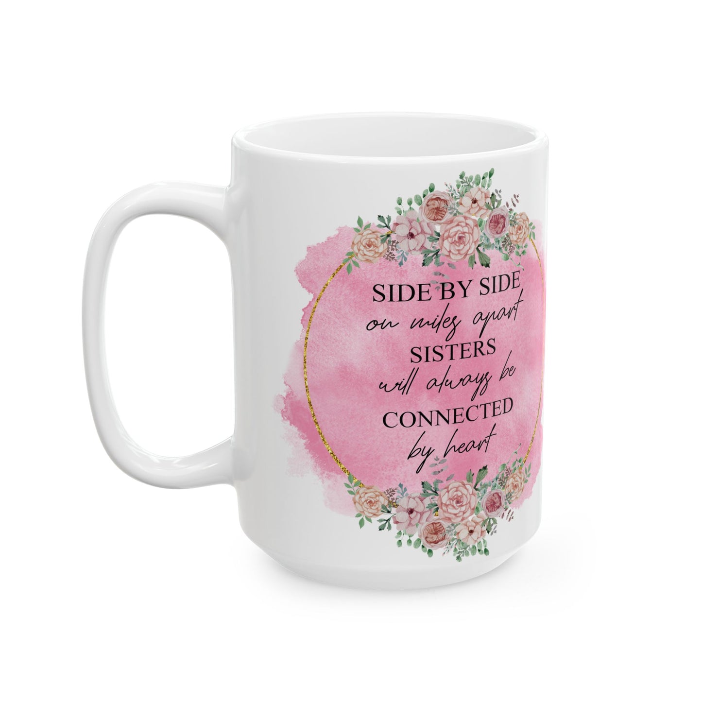 Sisters Connected by Heart Ceramic Mug