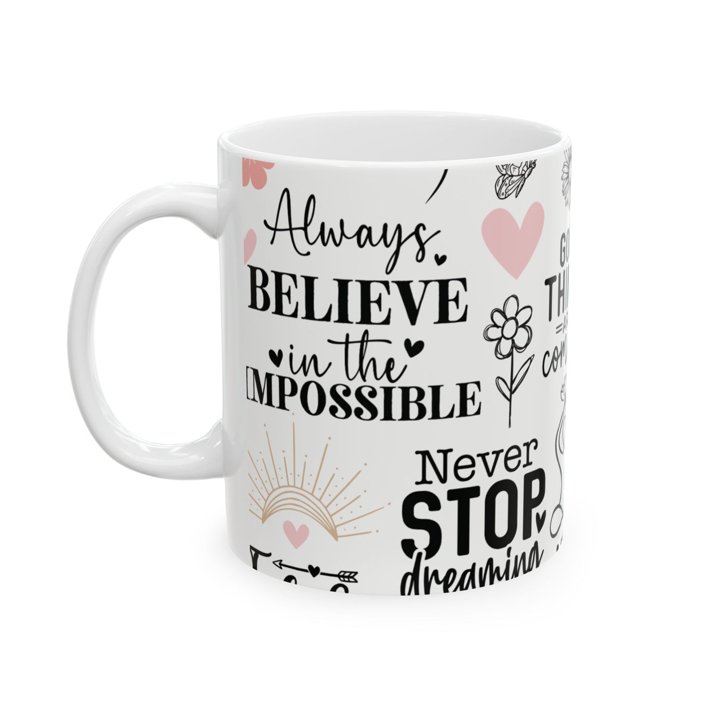 Inspirational Quotes Ceramic Mug