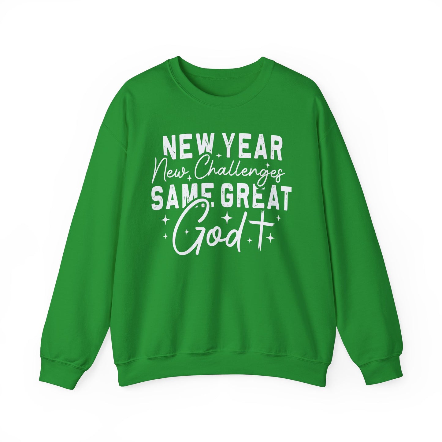 New Year, New Challenges, Same Great God Crewneck