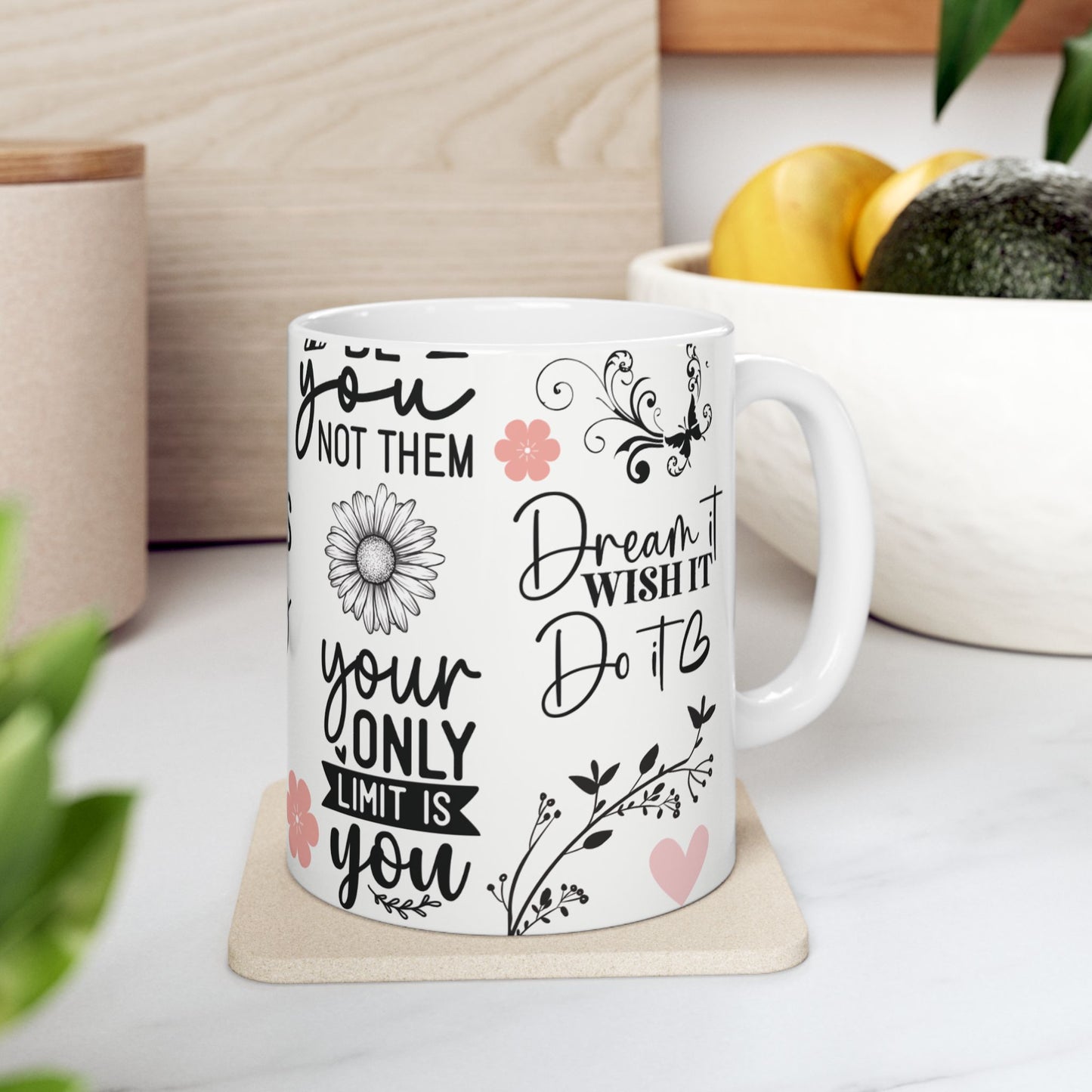 Inspirational Quotes Ceramic Mug