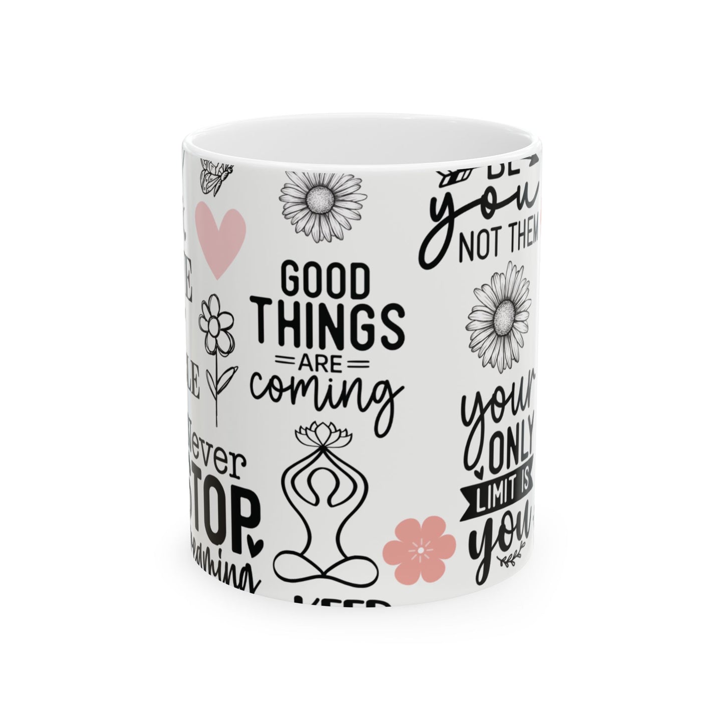 Inspirational Quotes Ceramic Mug