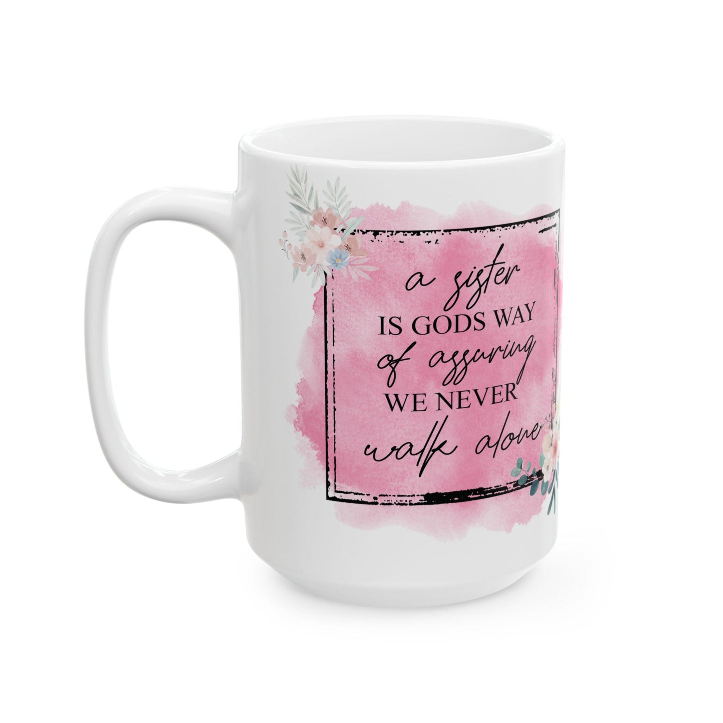 A Sister's Love Ceramic Mug