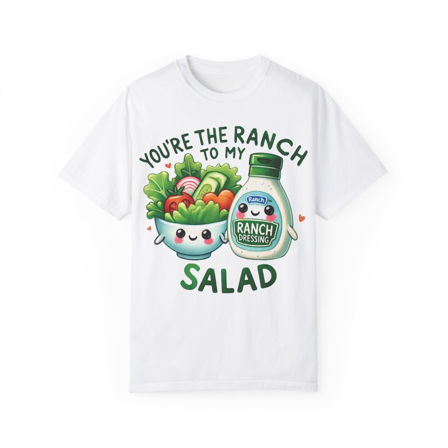 Ranch to my Salad T-shirt