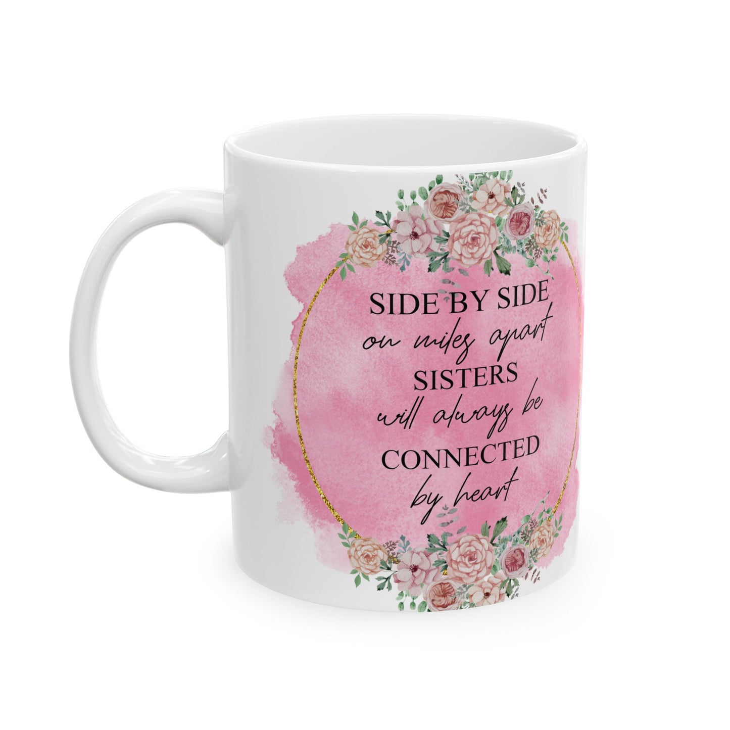 Sisters Connected by Heart Ceramic Mug