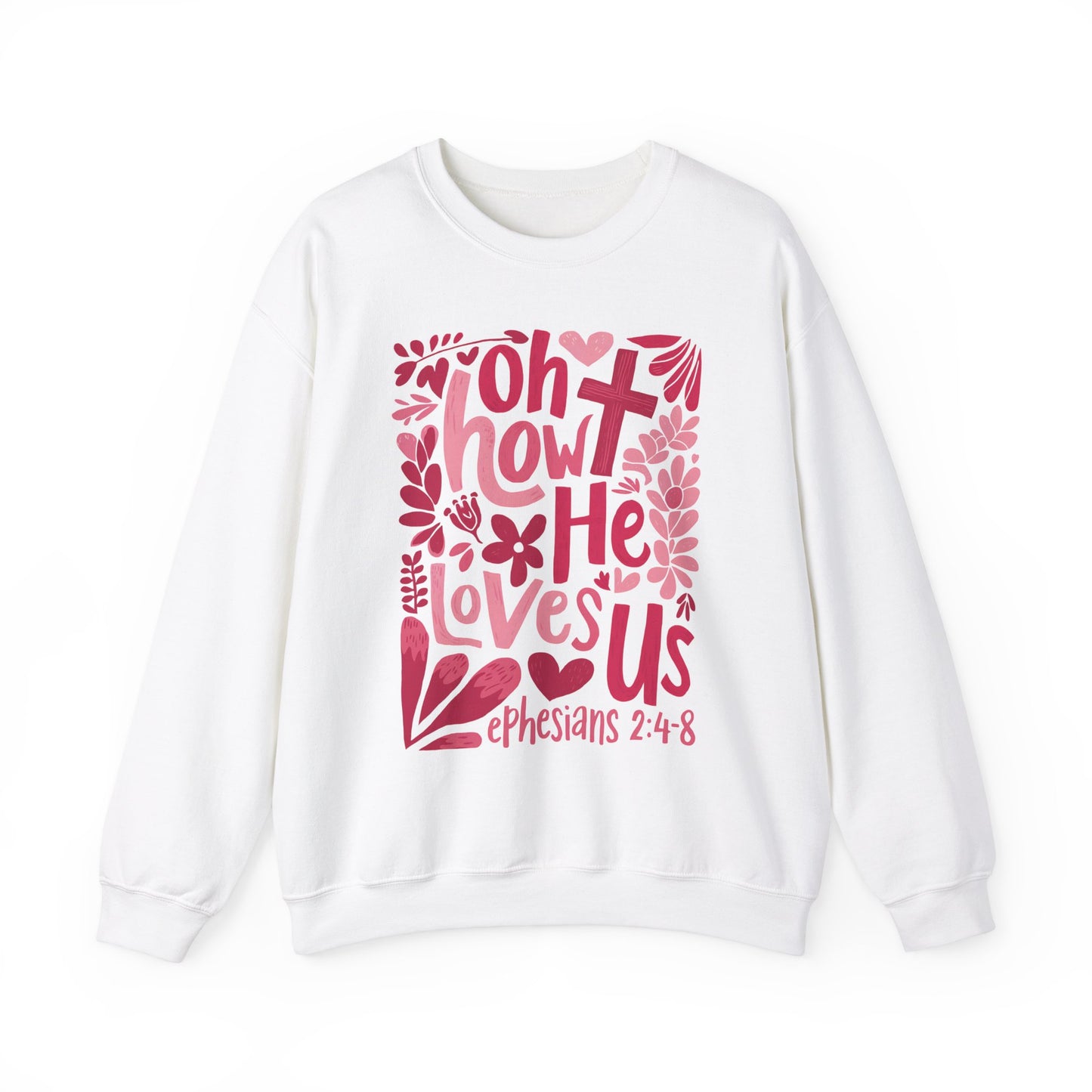 Oh How He Loves Us Crewneck