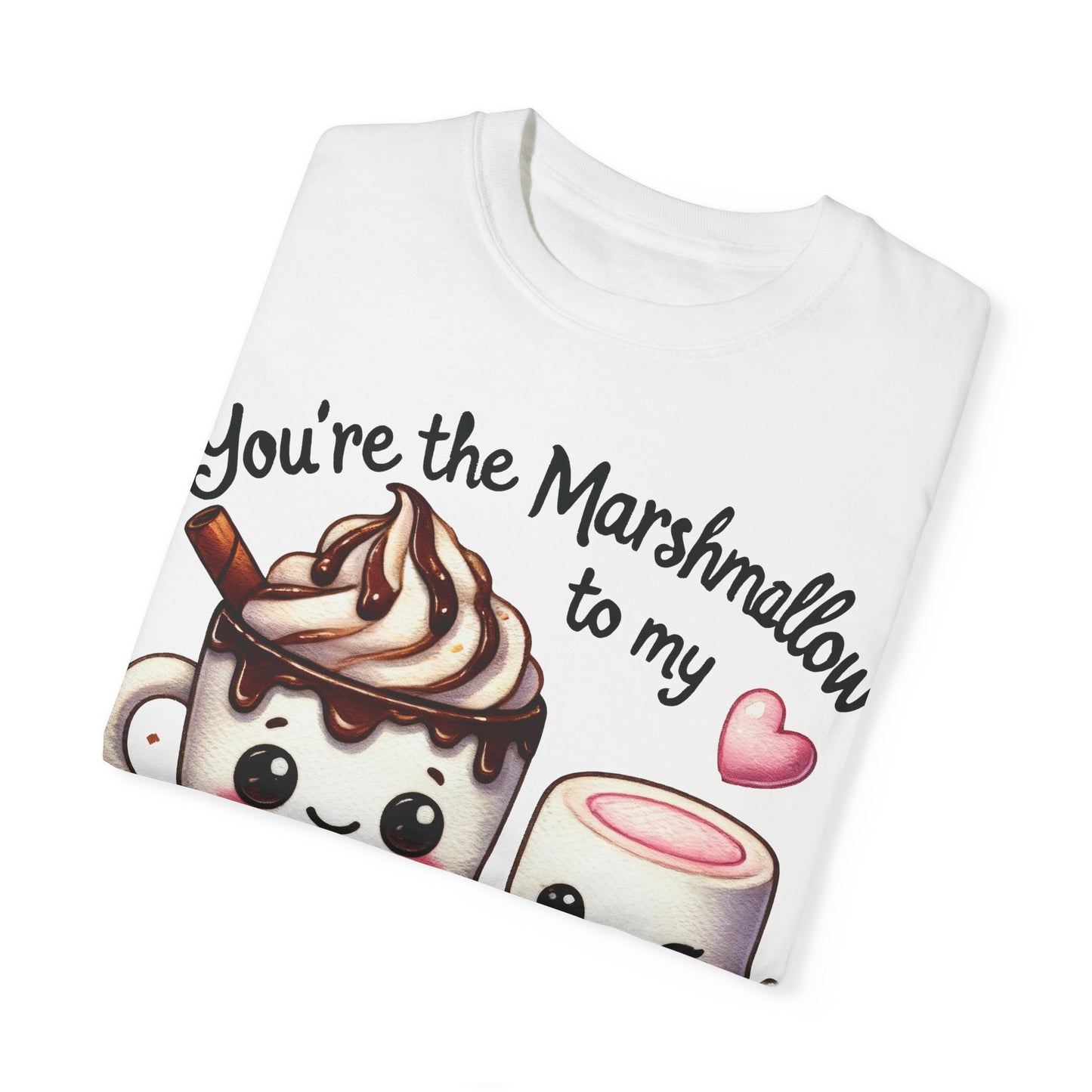 Marshmallow to my Hot Chocolate T-shirt