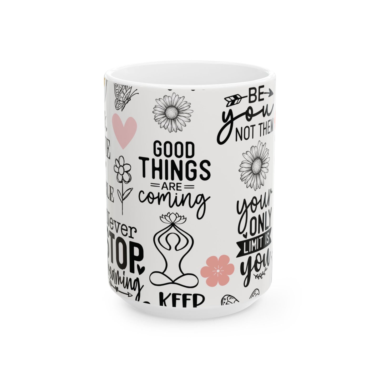 Inspirational Quotes Ceramic Mug