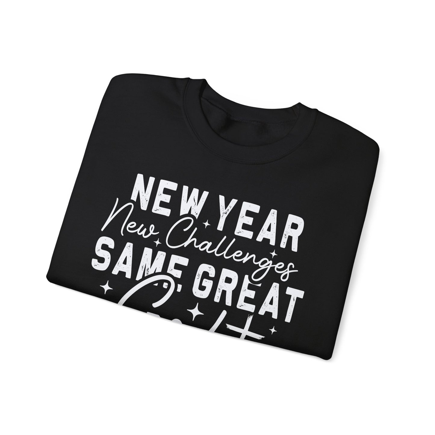 New Year, New Challenges, Same Great God Crewneck