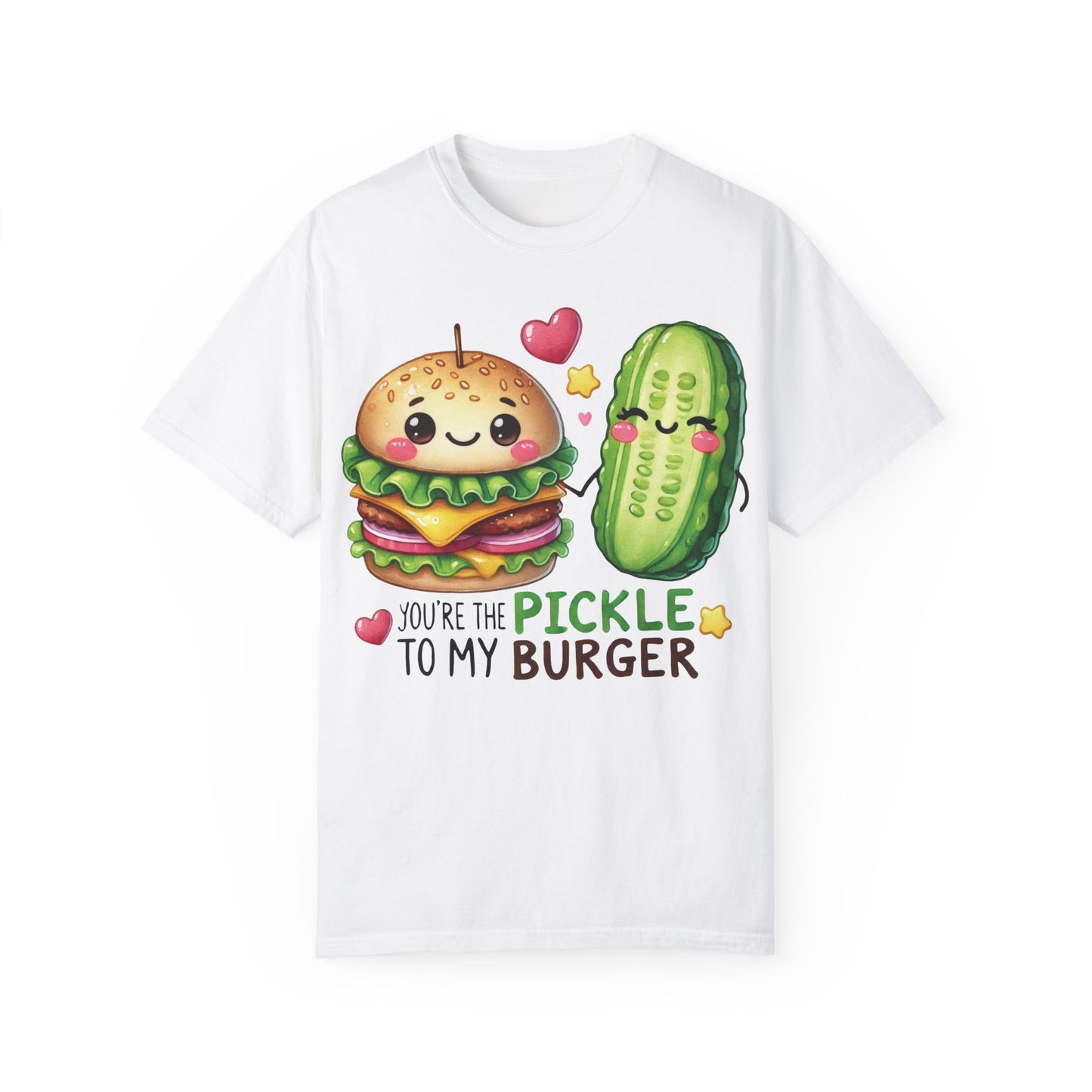 Pickle to my Burger T-shirt